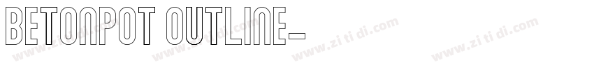 BetonPOT Outline字体转换